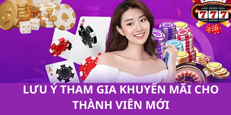 Những lưu ý cho người mới khi tham gia vào các chương trình khuyến mãi 