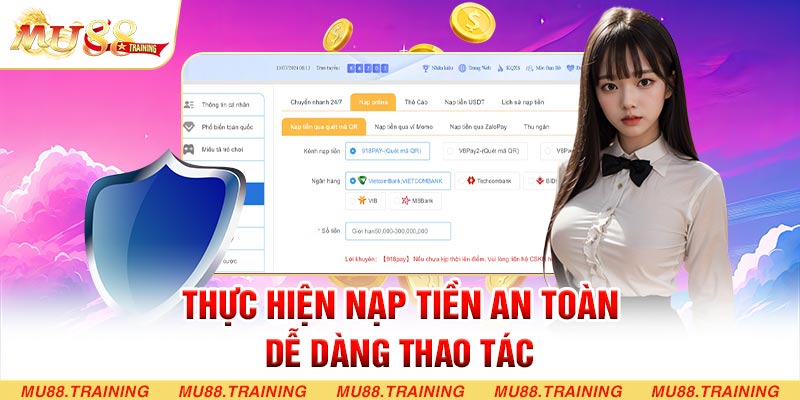 Thực hiện nạp tiền an toàn dễ dàng thao tác