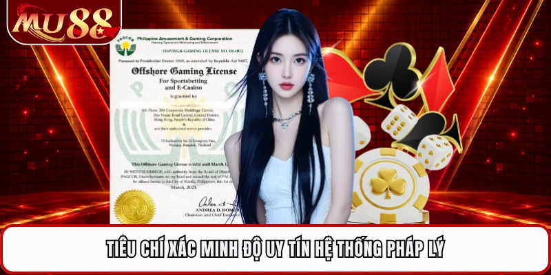 Tiêu chí xác minh độ uy tín hệ thống pháp lý